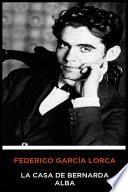 libro Federico García Lorca - La Casa De Bernarda Alba